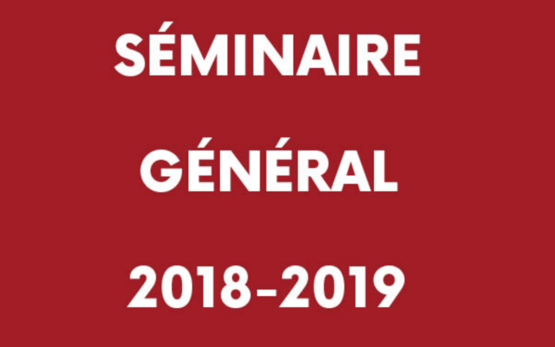 Séminaire général 2018-2019