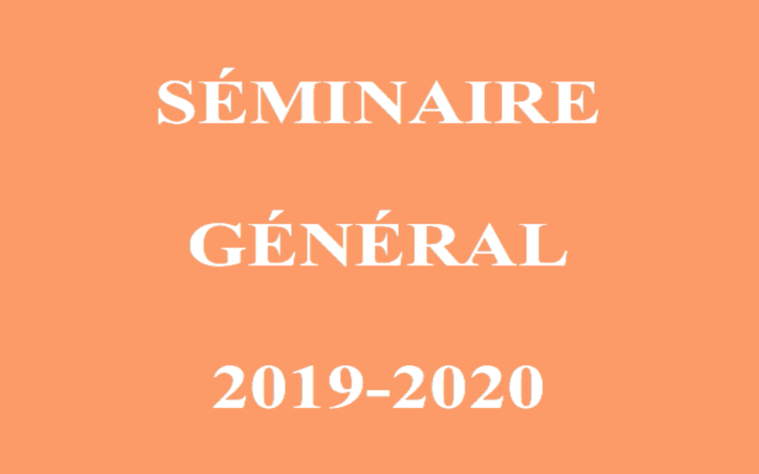 Séminaire général 2019-2020