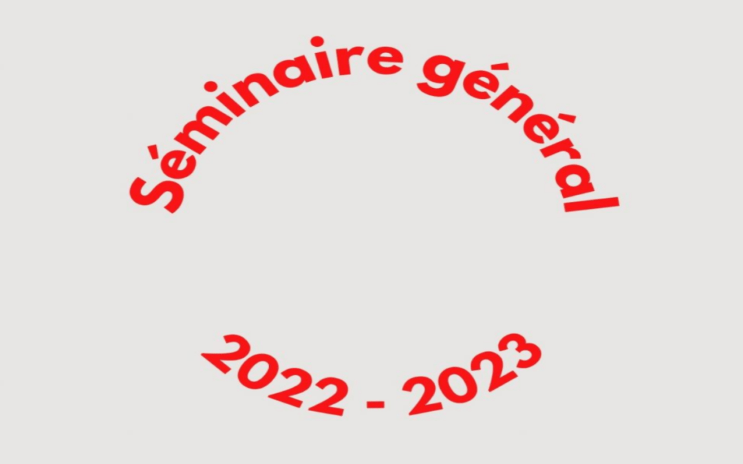 Séminaire général 2022-2023